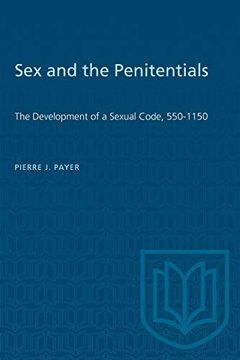 portada Sex and the Penitentials: The Development of a Sexual Code, 550-1150 (Heritage) 