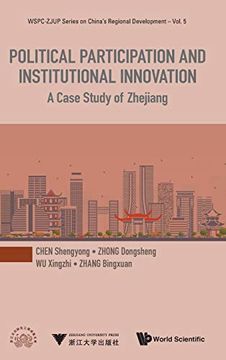 portada Political Participation and Institutional Innovation: A Case Study of Zhejiang (Wspc-Zjup Series on China's Regional Development) (in English)