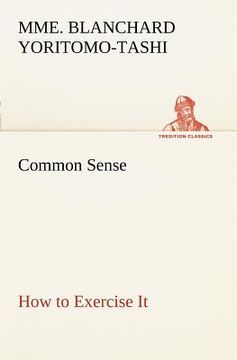 portada common sense, how to exercise it (en Inglés)