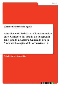 portada Aproximación Teórica a la Edumanización en el Contexto del Estado de Excepción Tipo Estado de Alarma Generado por la Amenaza Biológica del Coronavirus