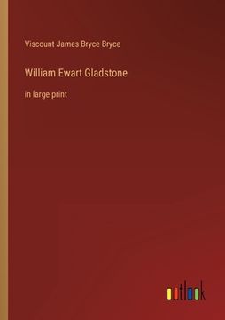 portada William Ewart Gladstone: in large print (en Inglés)