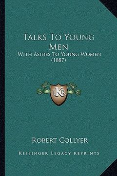 portada talks to young men: with asides to young women (1887) with asides to young women (1887)