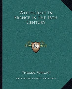 portada witchcraft in france in the 16th century (in English)
