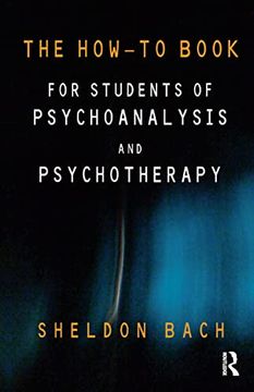 portada The How-To Book for Students of Psychoanalysis and Psychotherapy (en Inglés)