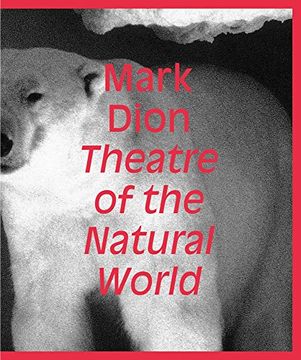 portada Mark Dion: Theatre of the Natural World (en Inglés)