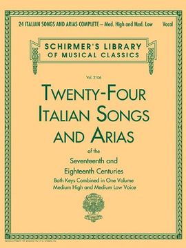 portada 24 Italian Songs and Arias Complete: Med. High and Med. Low Voice (Schirmer's Library of Musical Classics)