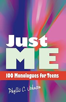 portada just me: 100 monologues for teens (en Inglés)