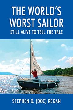 portada The World's Worst Sailor: Still Alive to Tell the Tale (en Inglés)