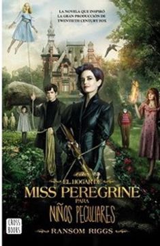 portada El Hogar de Miss Peregrine Para Ninos Peculiares