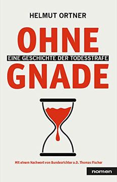 portada Ohne Gnade: Eine Geschichte der Todesstrafe (in German)