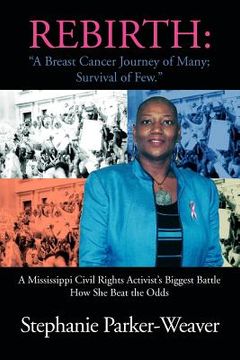 portada rebirth - a breast cancer journey of many; survival of few (in English)