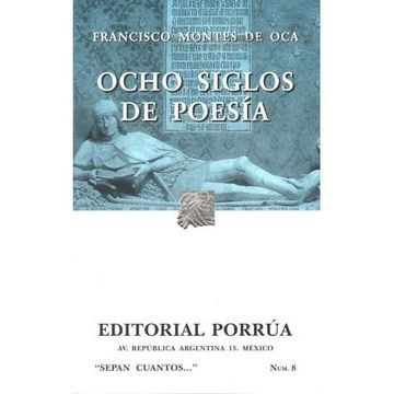 portada Ocho Siglos De Poesia: En Lengua Castellana ("sepan Cuantos--" ; Num. 381) (spanish Edition)