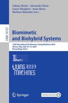 portada Biomimetic and Biohybrid Systems: 12th International Conference, Living Machines 2023, Genoa, Italy, July 10-13, 2023, Proceedings, Part I (en Inglés)