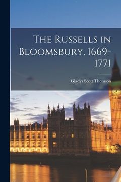 portada The Russells in Bloomsbury, 1669-1771 (in English)