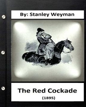 portada The Red Cockade (1895) By: Stanley Weyman (Original Classics) (en Inglés)