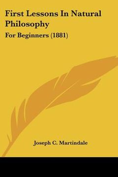 portada first lessons in natural philosophy: for beginners (1881)