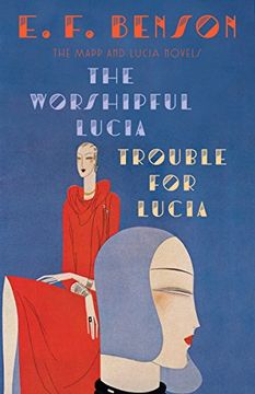 portada The Worshipful Lucia & Trouble for Lucia: The Mapp & Lucia Novels (Mapp and Lucia) (in English)