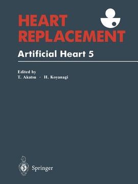 portada Heart Replacement: Artificial Heart 5 (en Inglés)