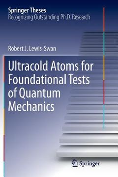 portada Ultracold Atoms for Foundational Tests of Quantum Mechanics (en Inglés)