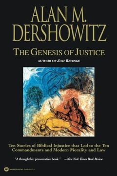portada The Genesis of Justice : Ten Stories of Biblical Injustice That Led to the Ten Commandments and Modern Morality and Law (en Inglés)