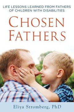 portada Chosen Fathers: Life Lessons Learned from Fathers of Children with Disabilities (en Inglés)