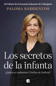 portada SECRETOS DE LA INFANTA, LOS - BARRIENTOS, PALOMA - Libro Físico (in Spanish)