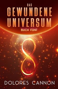 portada DAS GEWUNDENE UNIVERSUM Buch Fünf (en Alemán)