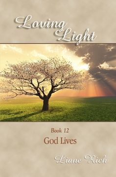 portada Loving Light Book 12, god Lives (Loving Light Books)