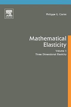 portada mathematical elasticity: volume i: three-dimensional elasticity (en Inglés)