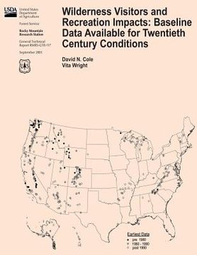 portada Wilderness Visitors and Recreation Impacts: Baseline Data Available for Twentieth Century Conditions (in English)