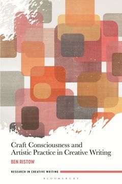 portada Craft Consciousness and Artistic Practice in Creative Writing (en Inglés)