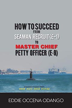 portada How to Succeed From Seaman Recruit (E-1) to Master Chief Petty Officer (E-9) (in English)