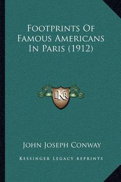 portada footprints of famous americans in paris (1912) (en Inglés)