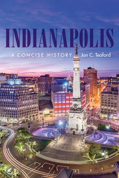 portada Indianapolis: A Concise History (in English)