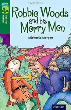 portada Oxford Reading Tree TreeTops Fiction: Level 12: Robbie Woods and his Merry Men