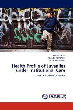 portada health profile of juveniles under institutional care (en Inglés)