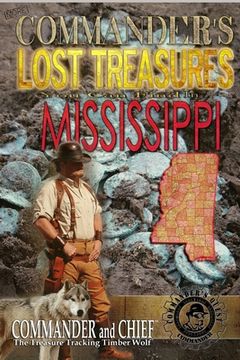 portada More Commander's Lost Treasures You Can Find In Mississippi: Follow the Clues and Find Your Fortunes! (en Inglés)