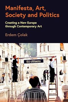 portada Manifesta, Art, Society and Politics: Creating a New Europe Through Contemporary Art (in English)