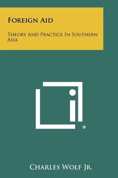 portada foreign aid: theory and practice in southern asia (en Inglés)