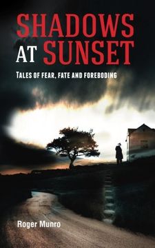 portada Shadows at Sunset: Tales of fear, fate and foreboding