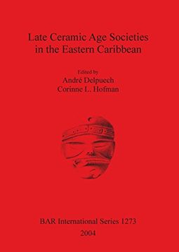 portada late ceramic age societies in the eastern caribbean. bar s1273 (en Inglés)