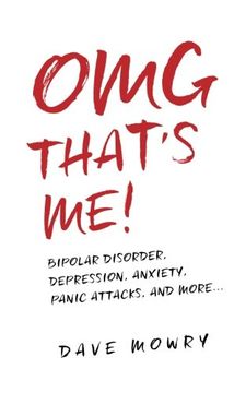 portada Omg That'S Me! Bipolar Disorder, Depression, Anxiety, Panic Attacks, and More. 1 (en Inglés)
