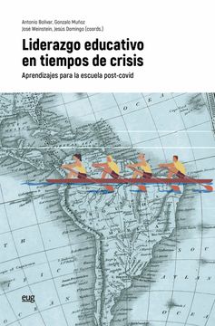portada Liderazgo Educativo en Tiempos de Crisis: Aprendizajes Para la Escuela Post-Covid (Ciencias de la Educación)