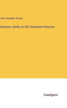 portada Sermons chiefly on Old Testament Histories (en Inglés)