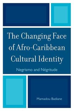 portada the changing face of afro-caribbean cultural identity (in English)