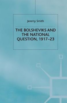 portada The Bolsheviks and the National Question, 1917-23 (en Inglés)
