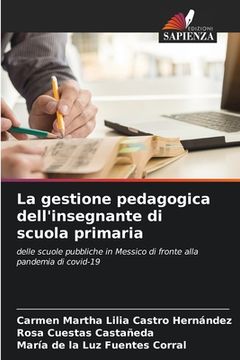 portada La gestione pedagogica dell'insegnante di scuola primaria (in Italian)