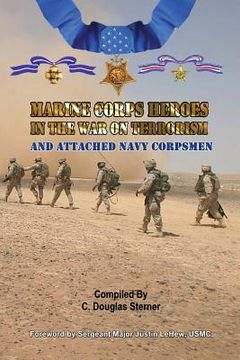 portada Marine Corps Heroes in the War on Terrorism: And Attached Navy Corpsmen (en Inglés)
