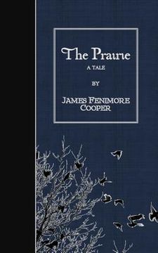 portada The Prairie: A Tale (en Inglés)