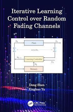portada Iterative Learning Control Over Random Fading Channels (en Inglés)